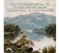Llandaff Cathedral Choir - Great Cathedral Anthems, Vol. 6