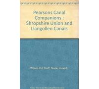 Llangollen Canal and Shropshire Union Canal (Pearson's Canal Companion)
