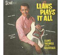 Llans Thelwell and the Celestials - Llans Plays It All [VINYL]