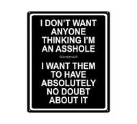 LLBOGRGGN Funny Quote I Dont Want Anyone Thinking You Know What Vintage Metal Tin Sign Retro Wall-Art For Garage Home Office Workshop 8 X 12 inch