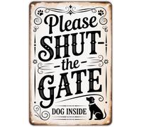 LLBOGRGGN Shut The Gate Dog Inside Rustic Distressed Tin Sign for Garden Porch Home Decor 8 X 12 in
