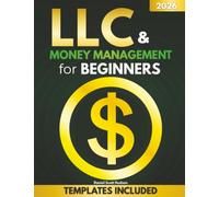 LLC & Money Management for Beginners: Build Asset Protection & Pay Yourself Without Mixing a Single Dollar | Business Bank Accounts, Owner's Draw, Bookkeeping & Taxes to Keep More of What You Earn