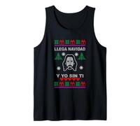 Llega Navidad y yo sin ti Tank Top