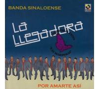 Llegadora Banda Sinaloense - Por Amarte Asi