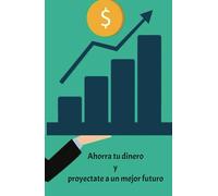 lleva un control adecuado de tu dinero: Genera una meta mensual en la cual decides ahorrar parte de tus ingresos: Cuaderno de logros: Mas de 130 Días ... y positivas para mejorar tu calidad de vida
