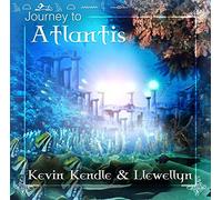 Llewellyn and Kevin Kendle - Journey To Atlantis