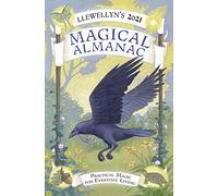 Llewellyn’s 2021 Magical Almanac: Practical Magic for Everyday Living (Llewellyn's Magical Almanac)