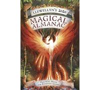 Llewellyn's 2020 Magical Almanac: Practical Magic for Everyday Living (Llewellyn's Magical Almanac)