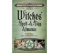 Llewellyn's 2020 Witches' Spell-A-Day Almanac: Holidays and Lore, Spells, Rituals and Meditations
