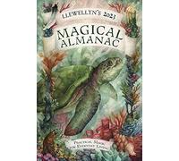 Llewellyn's 2023 Magical Almanac: Practical Magic for Everyday Living (Llewellyn's Magical Almanac)