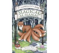 Llewellyn's 2024 Magical Almanac: Practical Magic for Everyday Living (Llewellyn's Magical Almanac)