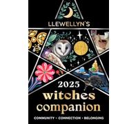 Llewellyn's 2025 Witches' Companion : Community Connection Belonging