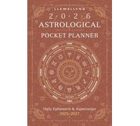 Llewellyn's 2026 Astrological Pocket Planner : Daily Ephemeris & Aspectarian 2025-2027