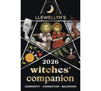 Llewellyn's 2026 Witches' Companion: Community Connection Belonging (Llewellyn's 2026 Calendars, Almanacs & Datebooks)