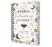 Llewellyn's 2027 Herbal Enchantment Planner : A Green Guide to Plant Magic