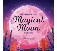 Llewellyn's 2027 Magical Moon Calendar : Spells & Lore