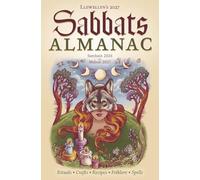 Llewellyn's 2027 Sabbats Almanac: Samhain 2026 to Mabon 2027 (Llewellyn's 2027 Calendars, Almanacs & Datebooks, 11)