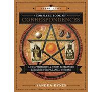 Llewellyn's Complet of Correspondences : A Comprehensive & Cross-Referenced R...