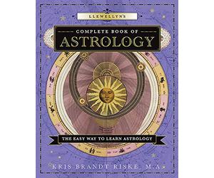 Llewellyn's Complete Book of Astrology: A Beginner's Gu - Paperback NEW Riske, K