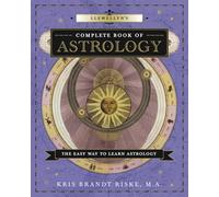 Llewellyn's Complete Book of Astrology: The Easy Way to Learn Astrology: 1 (Llewellyn's Complete Book Series)