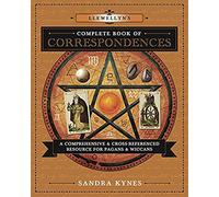 Llewellyn's Complete Book of Correspondences: A Compreh - Paperback NEW Sandra K