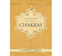 Llewellyn's Little Book of Chakras (Llewellyn's Little Books): 1