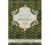 Llewellyn's Little Book of Dragons (Llewellyn's Little Books): 11