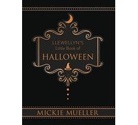 Llewellyn's Little Book of Halloween - Hardback NEW Mueller, Mickie 01/10/2018