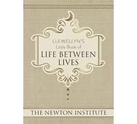 Llewellyn's Little Book of Life Between Lives: 7 (Llewellyn's Little Books)