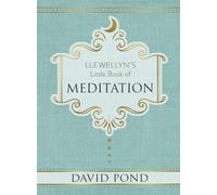 Llewellyn's Little Book of Meditation (Llewellyn's Little Books): 5