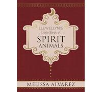 Llewellyn's Little Book of Spirit Animals: 4 (Llewellyn's Little Books)