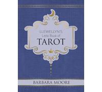 Llewellyn's Little Book of Tarot : Llewellyn's Little Books #8