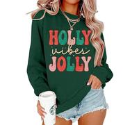 LLHXRUI Holly Jolly Vibes Christmas Sweatshirt Women Trendy Christmas Shirts Long Sleeve Holly Vibes Jolly Xmas Pullover Top, Green, Large