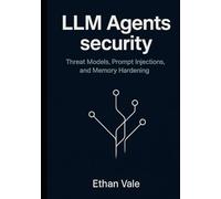 LLM Agents security: Threat Models, Prompt Injections, and Memory Hardening