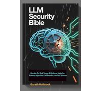 LLM Security Bible: Hands-On Red Team & Defense Labs for Prompt Injection, Jailbreaks, and AI Worms