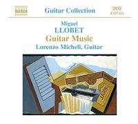 Lorenzo Micheli – LLOBET: Guitar Works – NAXOS