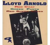 Lloyd Arnold - Red Coat, Green Pants & Red Suede Shoes - Memphis Rockabilly (CD)
