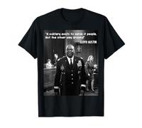 Lloyd Austin Quotes : A Military Exists to Serve it People T-Shirt