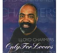 Lloyd Charmers - Only For Lovers
