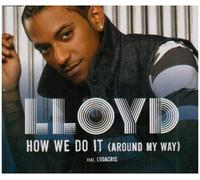 Lloyd - How We Do It 'around My Way'