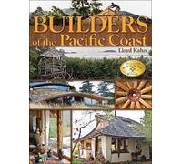 Lloyd Kahn Builders of the Pacific Coast (Paperback)
