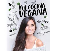 Lloyd Lang Mi Cocina Vegana (Hardback)