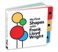 My First Shapes with Frank Lloyd Wright (Mudpuppy)