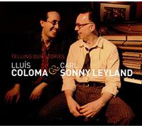 Lluís Coloma & Carl Sonny Leyland - Telling Our Stories