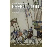 LLULL/MAGRANER/CAPELLA DE MINISTRERS: L'ULTIM PELEGRINATGE - CD