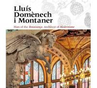 Llus Domnech i Montaner: Man of the Renaixen?a. Architect of modernisme. by Frei