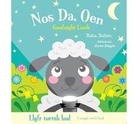 Llyfr Tortsh Hud: Nos Da Oen / Magic Torch Book: Goodnight Lamb
