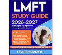 LMFT STUDY GUIDE 2026-2027: In-Depth Explanation of Key Terms, Definitions, and Essential Terminologies for Clear Understanding with 900 Questions and Answer