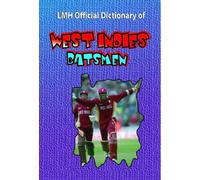 LMH OFFICIAL DICTIONARY OF WEST INDIES BATSMEN