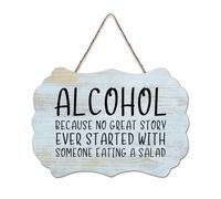 LMMIXEE Alcohol Because No Great Story Wood Signs Classic Quotes Wood Plaque Farmhouse Decor Wall Art Wall Hanger Sign for Living Room Bedroom New House Gift 8x12 inch